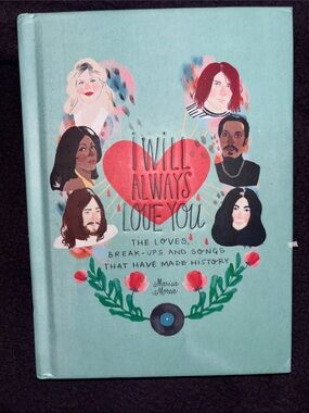 I Will Always Love You book  - Loves, Break-ups & Songs that Have Made History